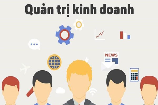 Ngành quản trị kinh doanh thi khối nào? Nên học quản trị kinh doanh ở đâu?
