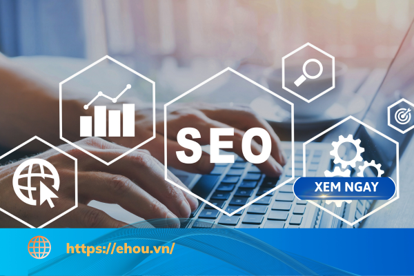 Tối ưu hóa công cụ tìm kiếm là gì?