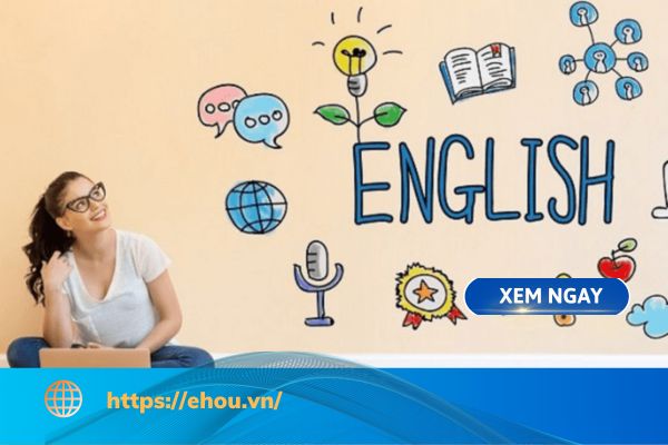 Tư vấn: Ngôn ngữ Anh nên học trường nào ở TPHCM